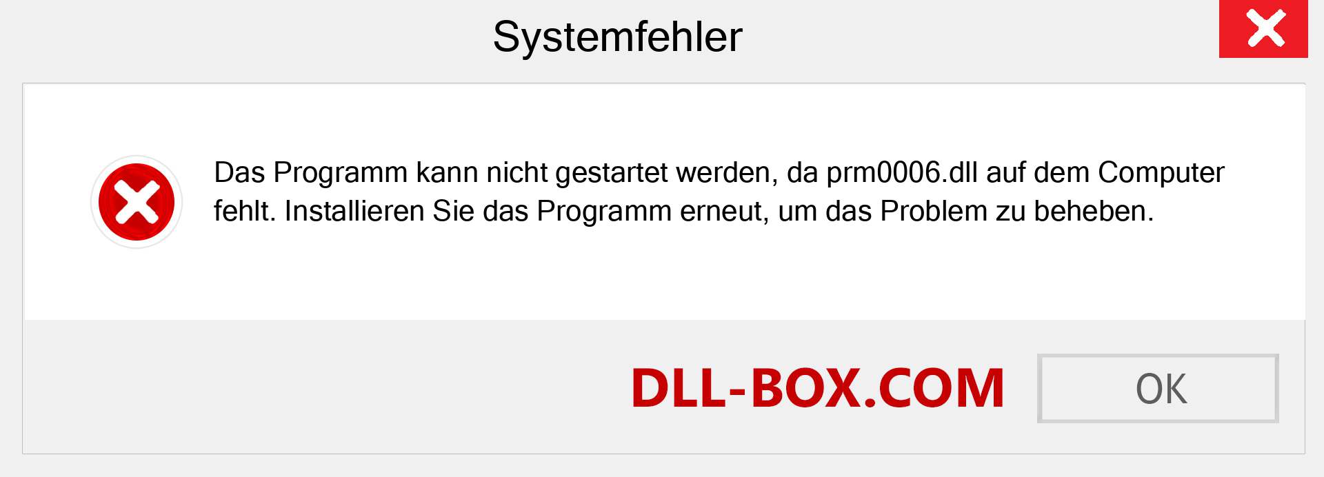 prm0006.dll-Datei fehlt?. Download für Windows 7, 8, 10 - Fix prm0006 dll Missing Error unter Windows, Fotos, Bildern